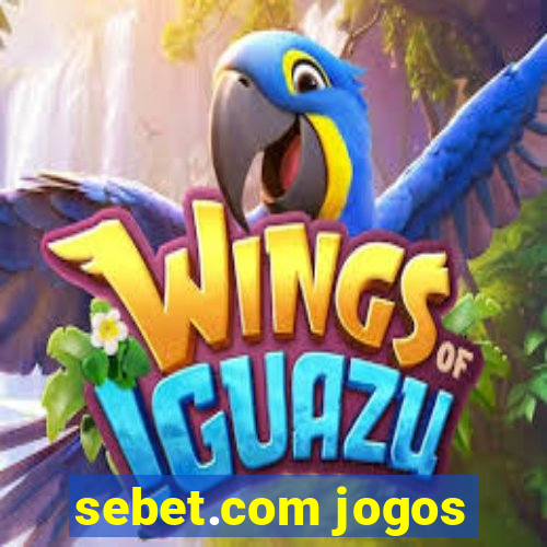 sebet.com jogos